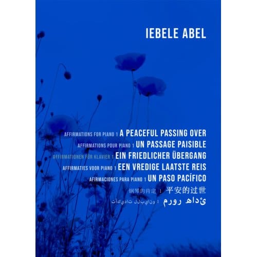A Peaceful Passing Over - Affirmations For Piano - Iebele Abel