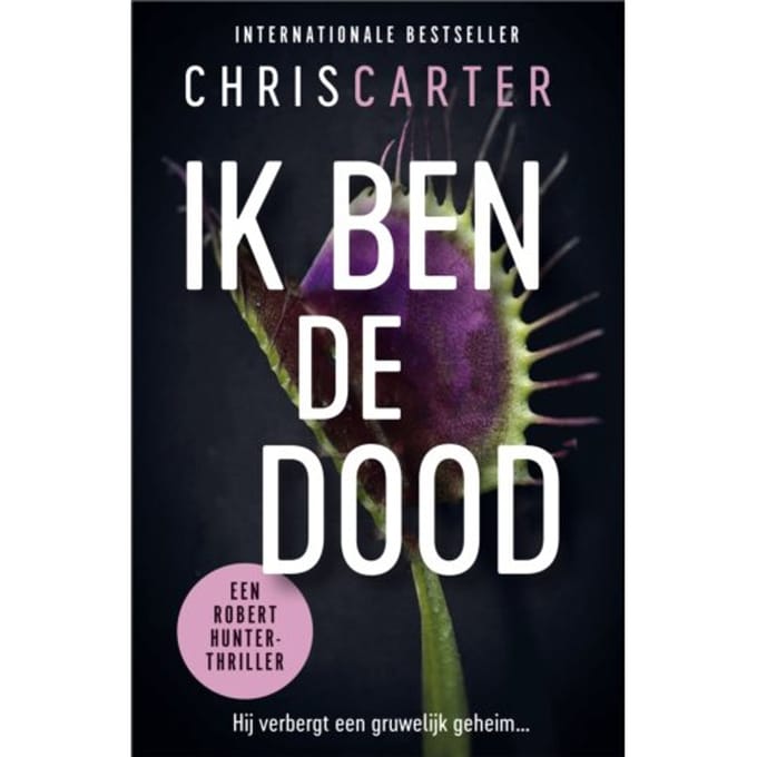 Ik Ben De Dood - Robert Hunter - Chris Carter