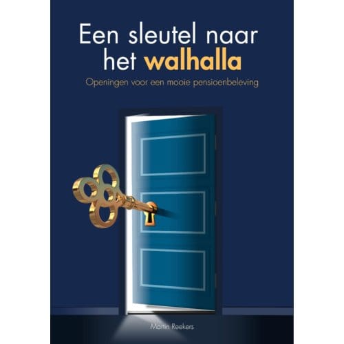 Een Sleutel Naar Het Walhalla - Martin Reekers
