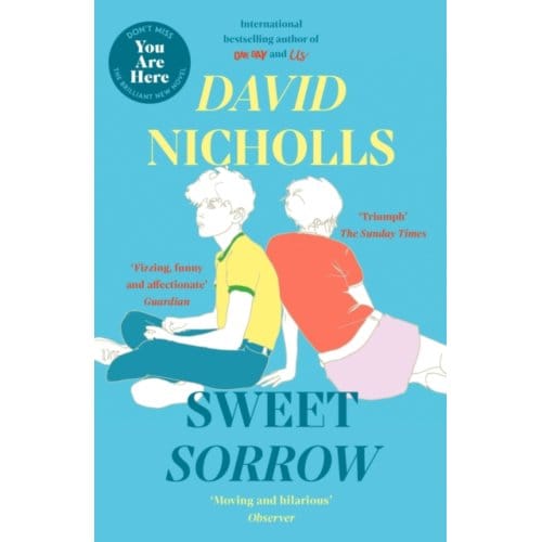 Sweet Sorrow - David Nicholls