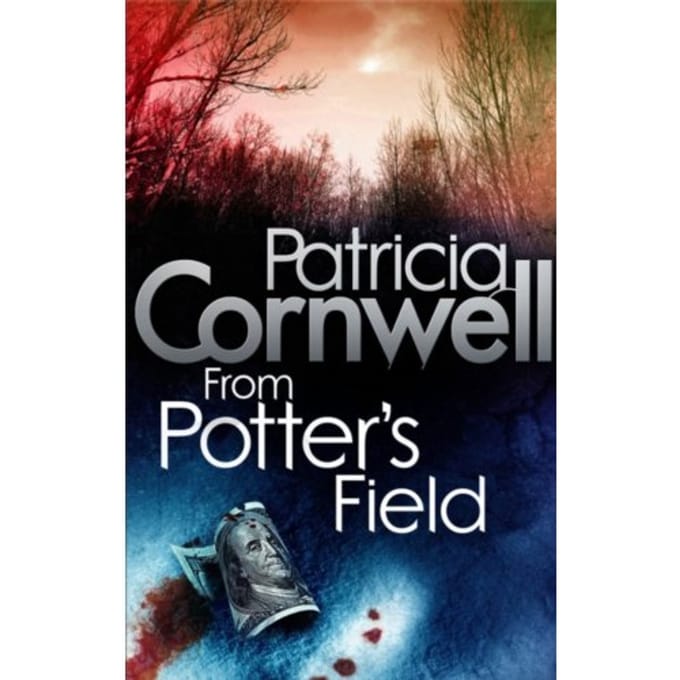 From Potter's Field - Kay Scarpetta - Patricia Cornwell