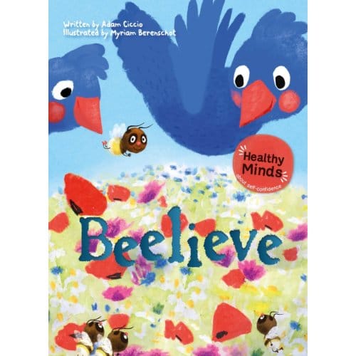 Healthy Minds Beelieve - Adam Ciccio