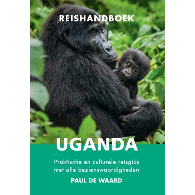 Reishandboek Uganda - Paul de Waard