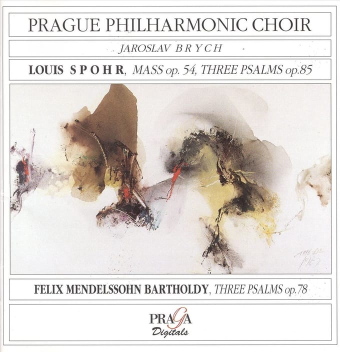 Prague Philharmonic Choir, Jaroslav Brych - Spohr: Mass op.54 & Three Psalms op.85 | Mendelssohn: Three Psalms (CD)