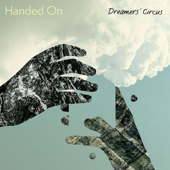 Dreamers' Circus - Handed On (CD)