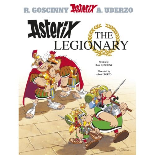 Asterix: Asterix The Legionary - Asterix - Rene Goscinny