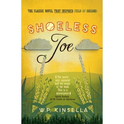 Shoeless Joe - W. P. Kinsella