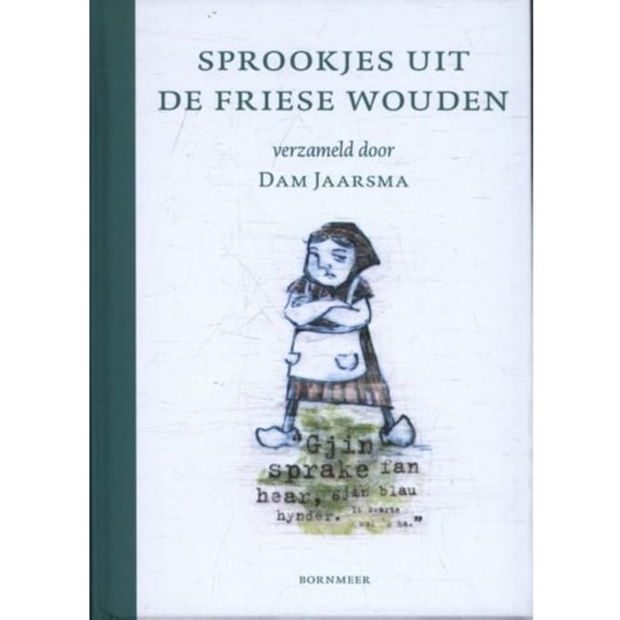 Sprookjes Uit De Friese Wouden - Dam Jaarsma