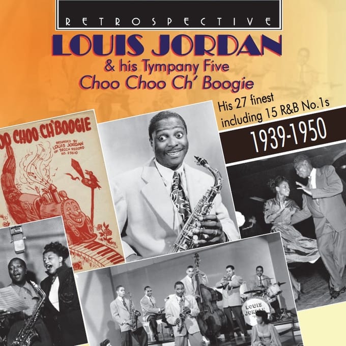 Louis Jordan And His Tympany Five - Choo Choo Ch'Boogie (CD)