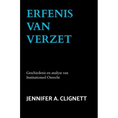 Erfenis Van Verzet - Jennifer A. Clignett