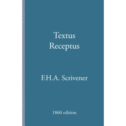 Textus Receptus - F.H.A. Scrivener