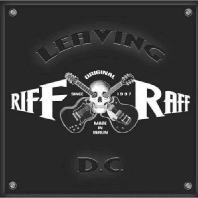 Riff Raff - Leaving DC (CD)