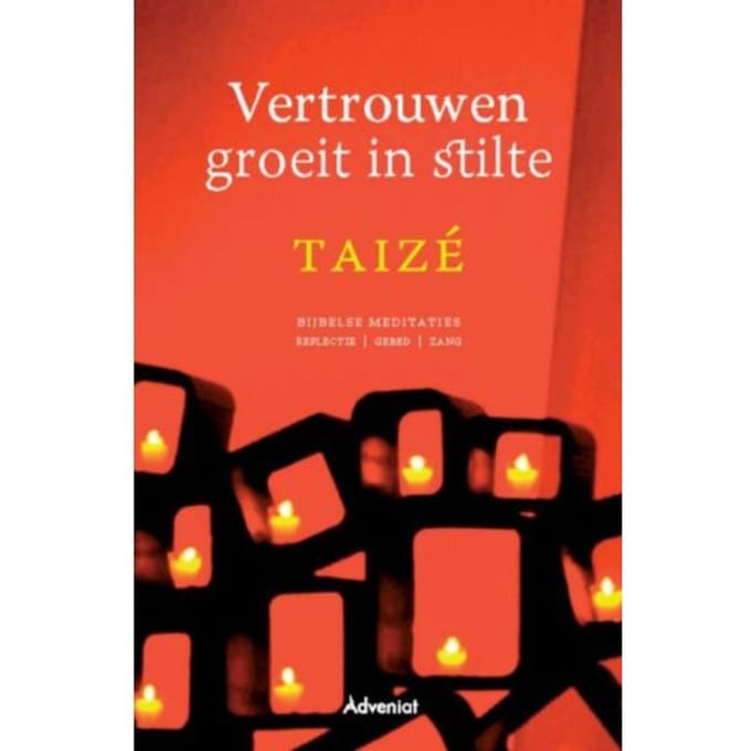 Vertrouwen Groeit In Stilte - Taizé