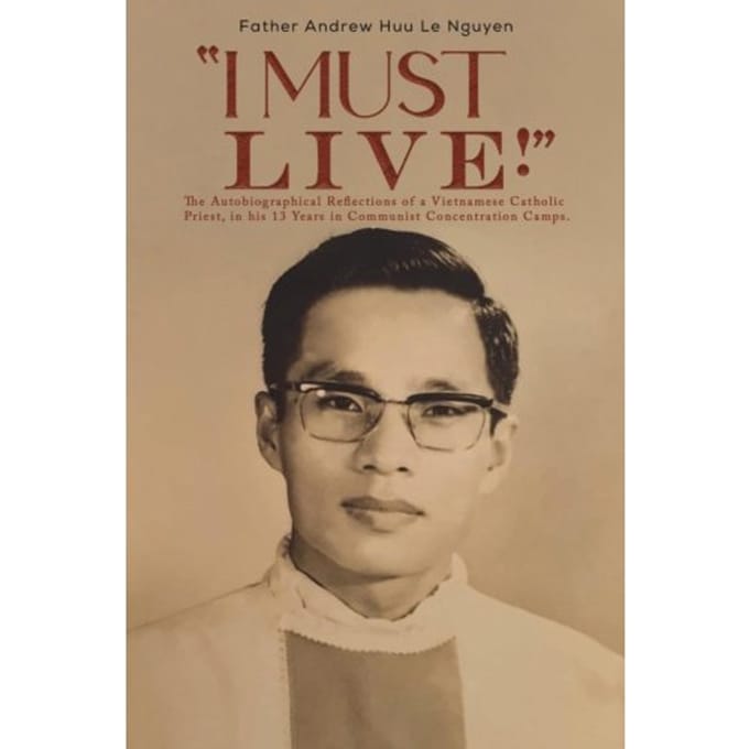 i Must Live! - Father Andrew Huu Le Nguyen