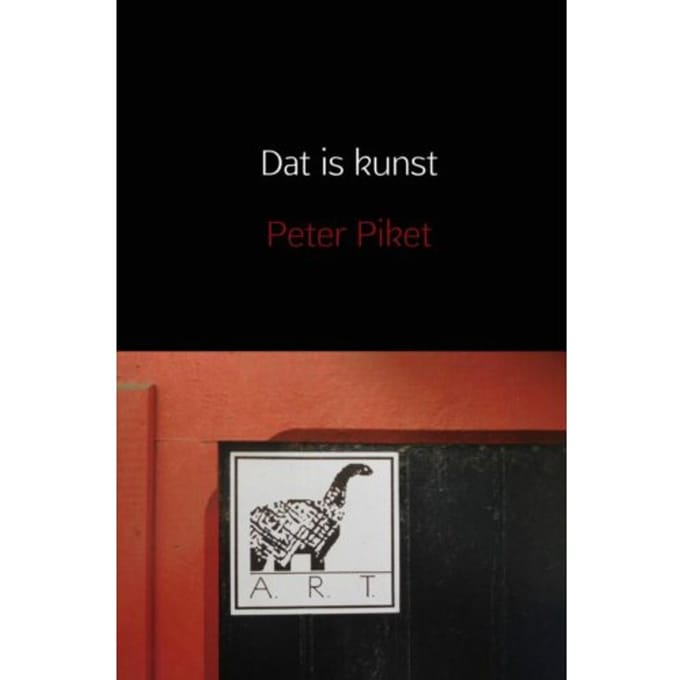 Dat Is Kunst - Peter Piket