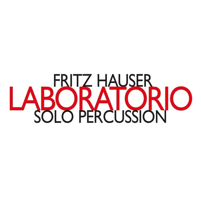 Fritz Hauser - Laboratorio: Solo Percussion (CD)