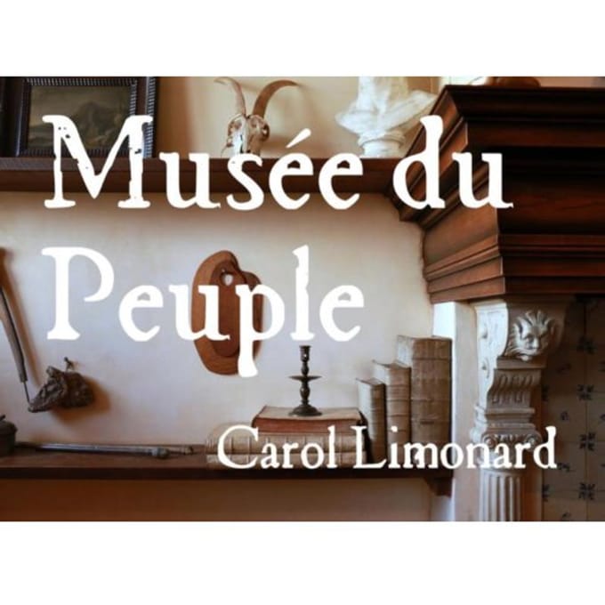 Musée Du Peuple - Carolus Limonard