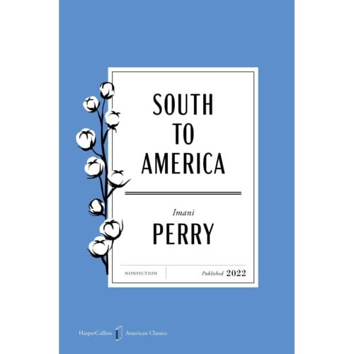South To America American Classics Edition - Harpercollins American Classics - Imani Perry