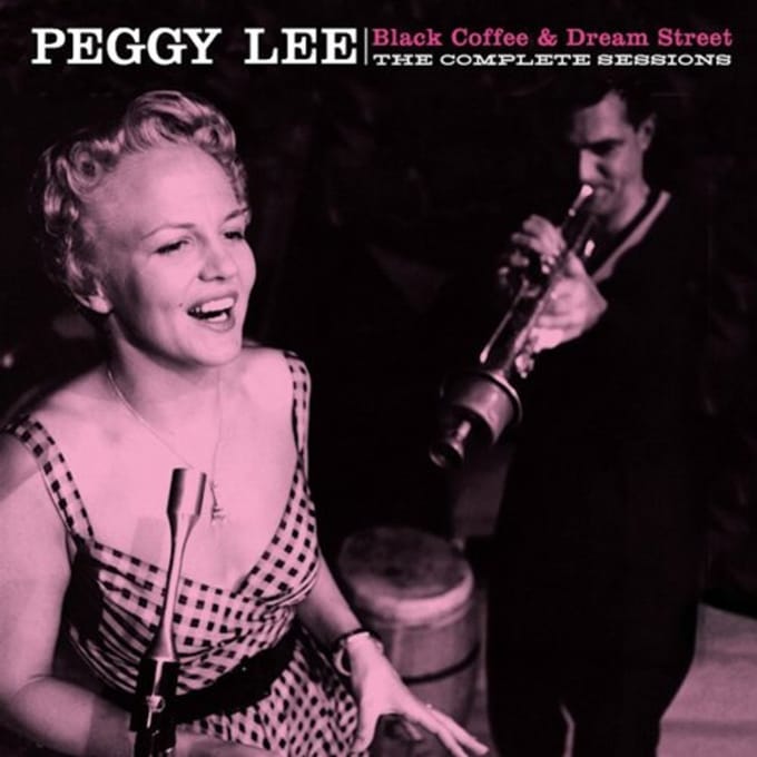 Black Coffee & Dream Street - Peggy Lee
