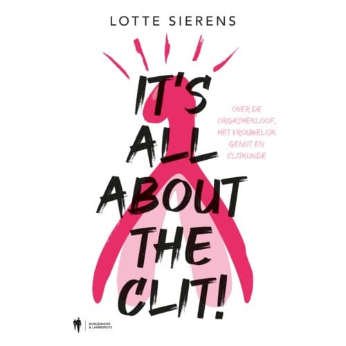 It's All About The Clit - Lotte Sierens