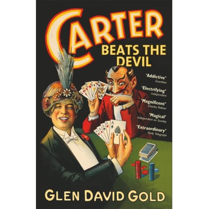 Carter Beats The Devil - Glen David Gold