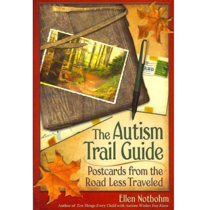 The Autism Trail Guide - Notbohm, Ellen