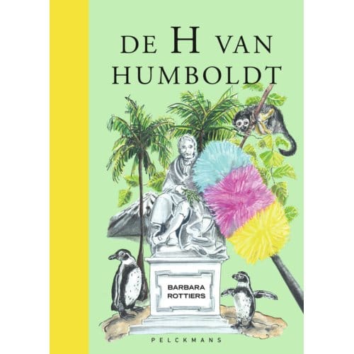 De H Van Humboldt - Pelkmans - Barbara Rottiers