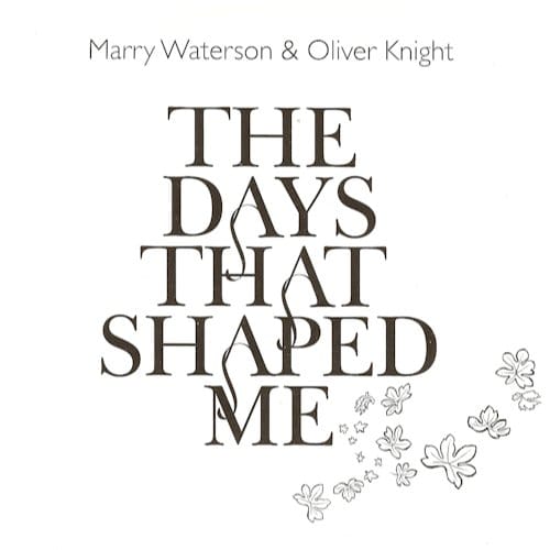 Marry Waterson & Oliver Knight - The Days That Shaped Me (CD)