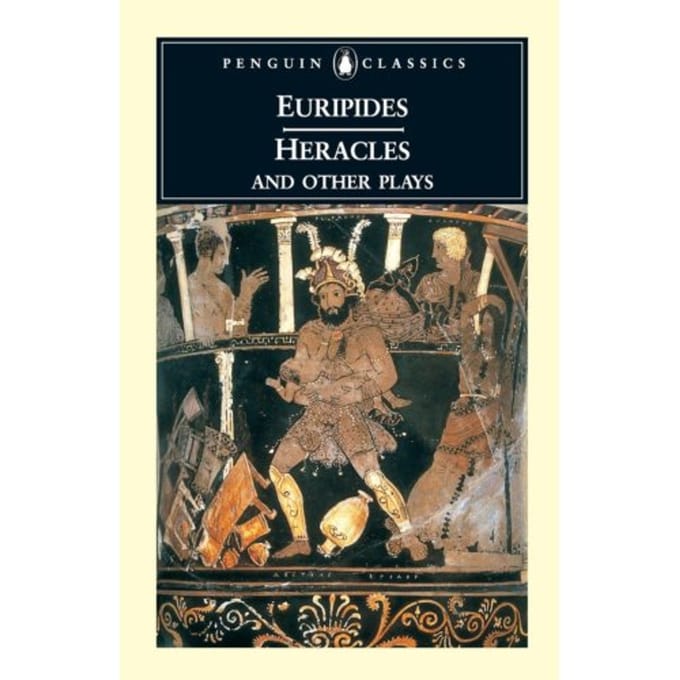 Heracles And Other Plays - Euripides