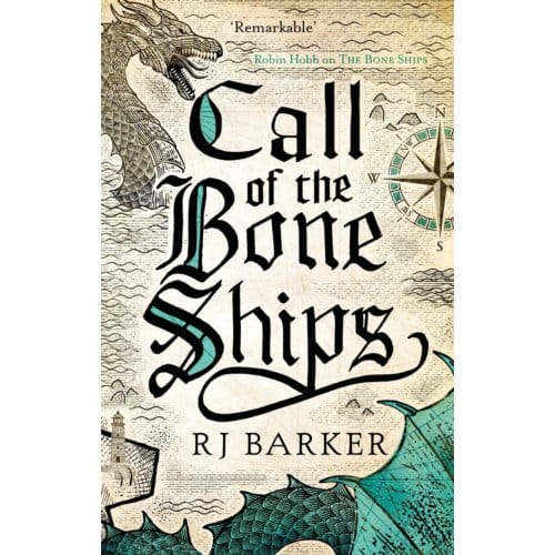 Call Of The Bone Ships - The Tide Child Trilogy - RJ Barker