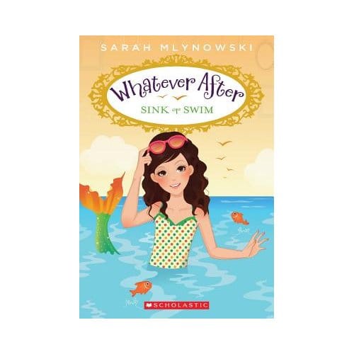 Sink Or Swim (Whatever After #3) - Sarah Mlynowski