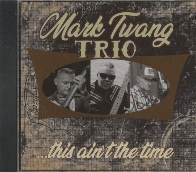 Mark Twang Trio - ...This Ain't The Time