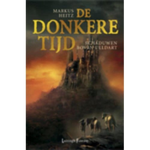 Schaduwen Boven Uldart - De Donkere Tijd - Markus Heitz