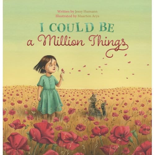 I Could Be A Million Things - Jessy Humann