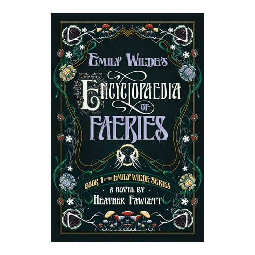 Emily Wilde's Encyclopaedia Of Faeries 1 - Fawcett, Heather