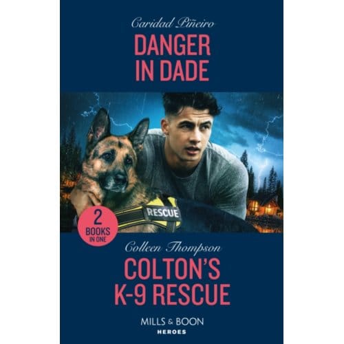 Danger In Dade / Colton's K-9 Rescue - Caridad Pineiro
