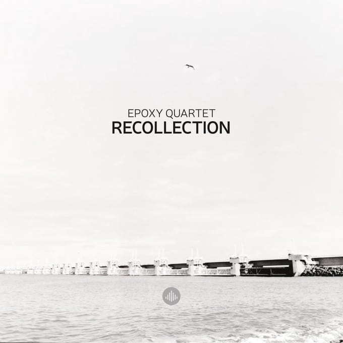 Recollection - Epoxy Quartet