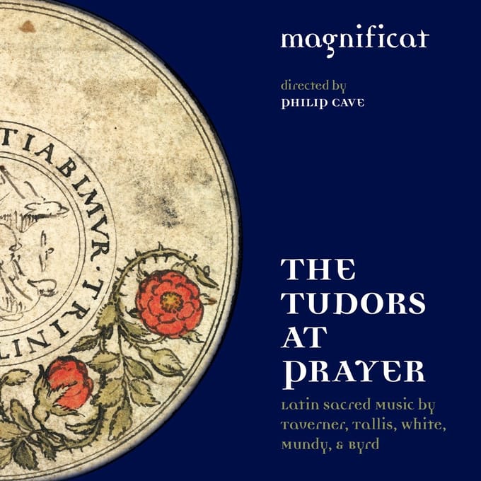 Magnificat; Philip Cave - The Tudors At Prayer (Super Audio CD)