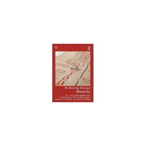 The Routledge History Of Monarchy