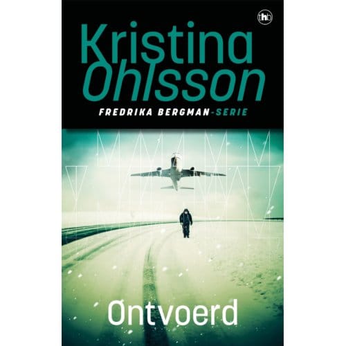 Ontvoerd - Fredrika Bergman - Kristina Ohlsson