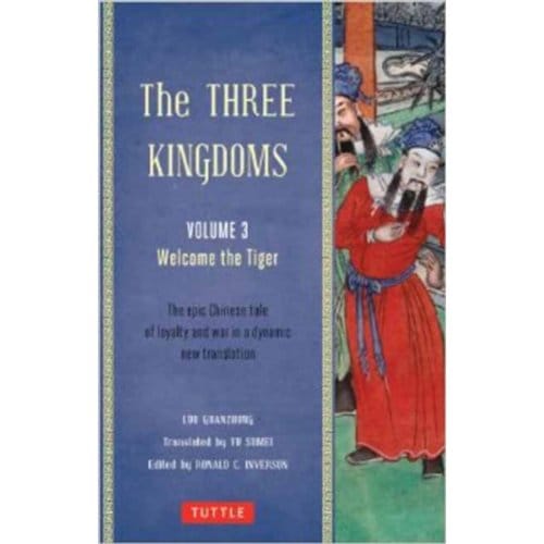 The Three Kingdoms, Volume 3: Welcome The Tiger - Luo Guanzhong