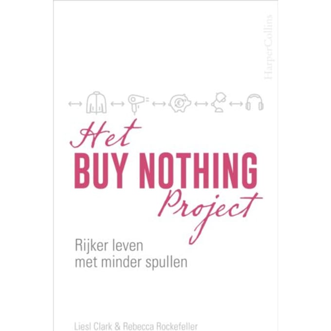 Het Buy Nothing Project - Rebecca Rockefeller