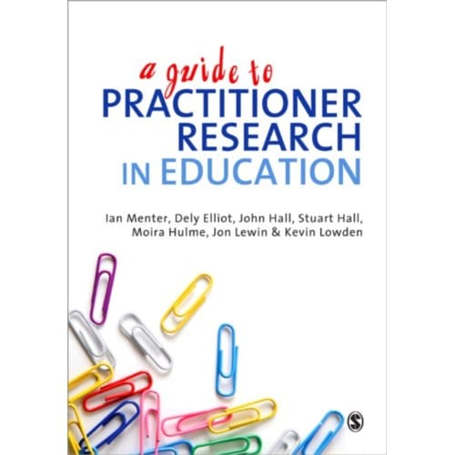 A Guide To Practitioner Research In Education - Dely L. Elliot