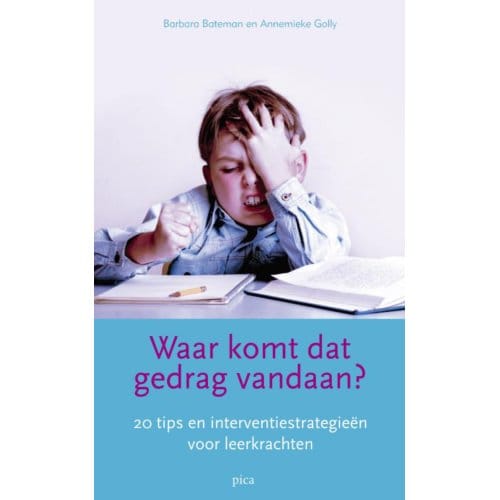 Waar Komt Dat Gedrag Vandaan? - B. Bateman
