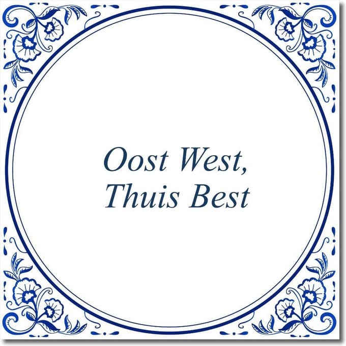 Tegeltje met standaard - Oost West, Thuis Best