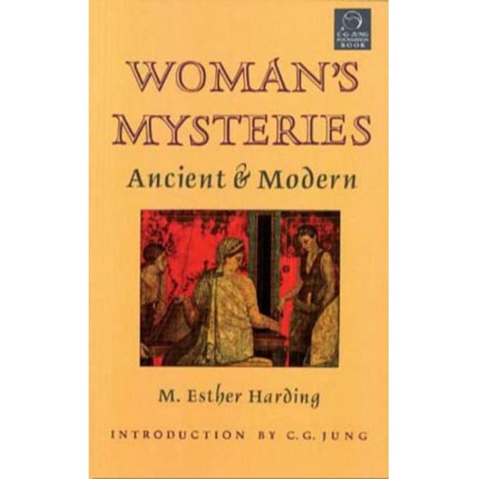 Woman's Mysteries - Harding, M. Esther