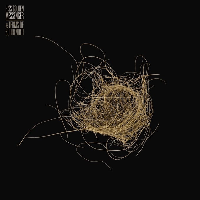 Hiss Golden Messenger - Terms Of Surrender (LP)