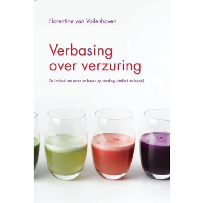 Verbasing Over Verzuring - Florentine van Vollenhoven