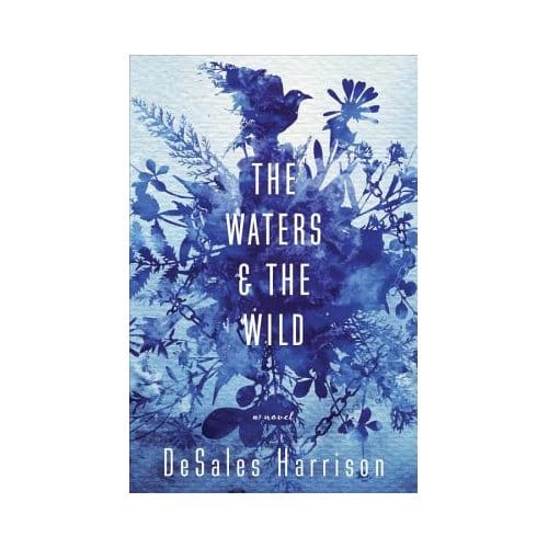 The Waters & The Wild - DeSales Harrison
