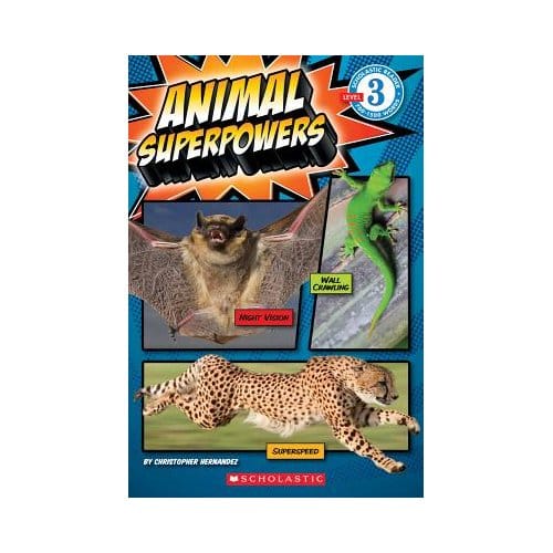 Scholastic Reader Level 3: Animal Superpowers - Christopher Hernandez